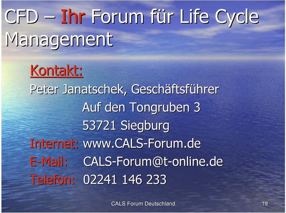 53721 Siegburg Internet: www.cals-forum.