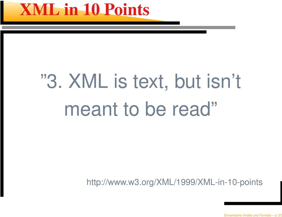 XML is text, but isn t meant to be
