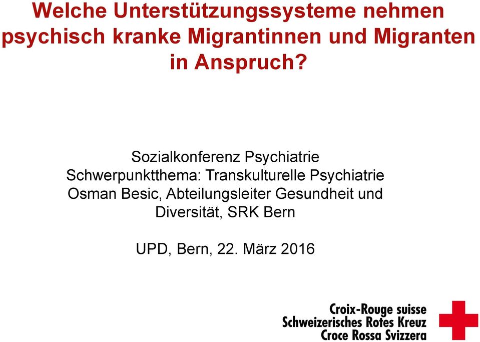 Sozialkonferenz Psychiatrie Schwerpunktthema: Transkulturelle