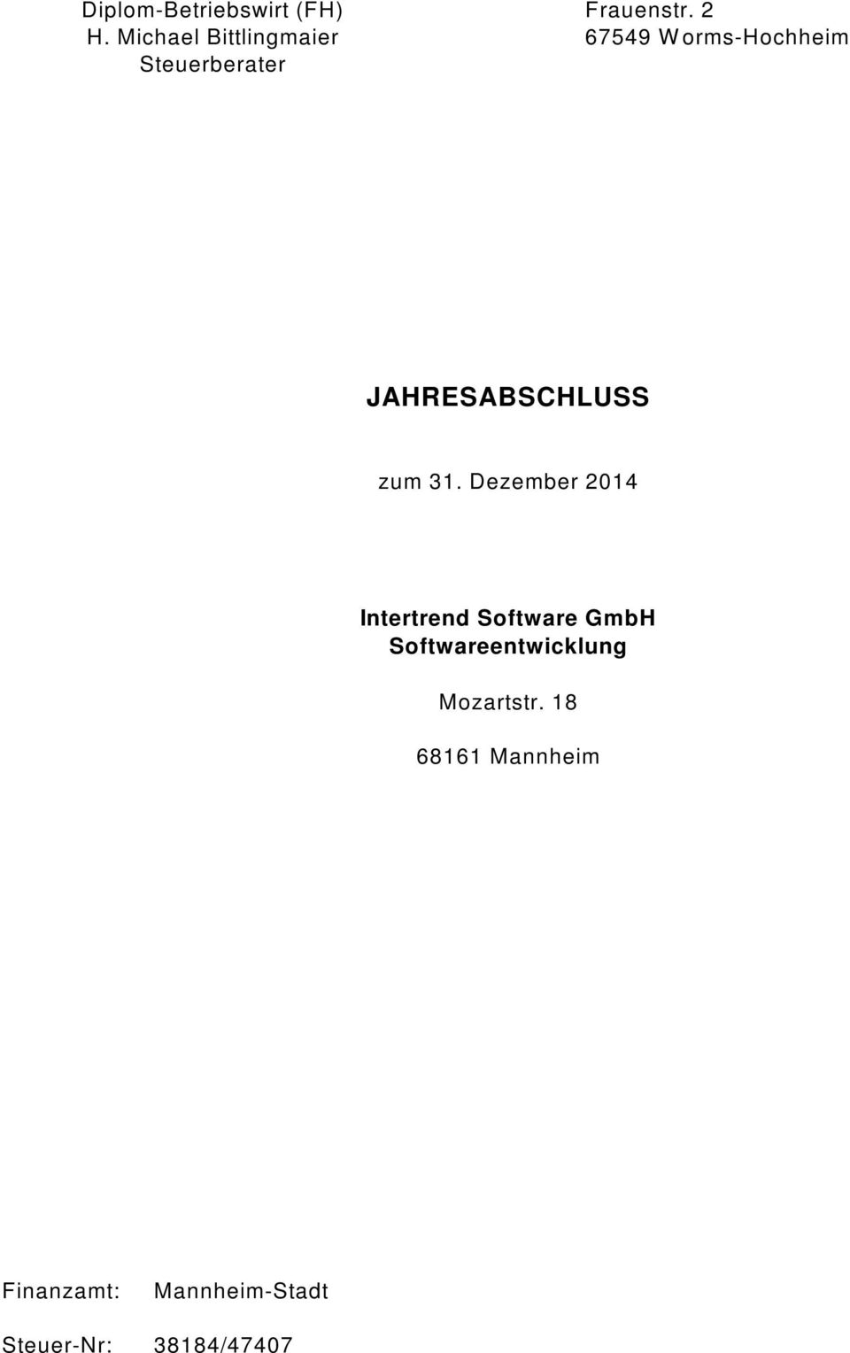 2 67549 Worms-Hochheim JAHRESABSCHLUSS zum 31.