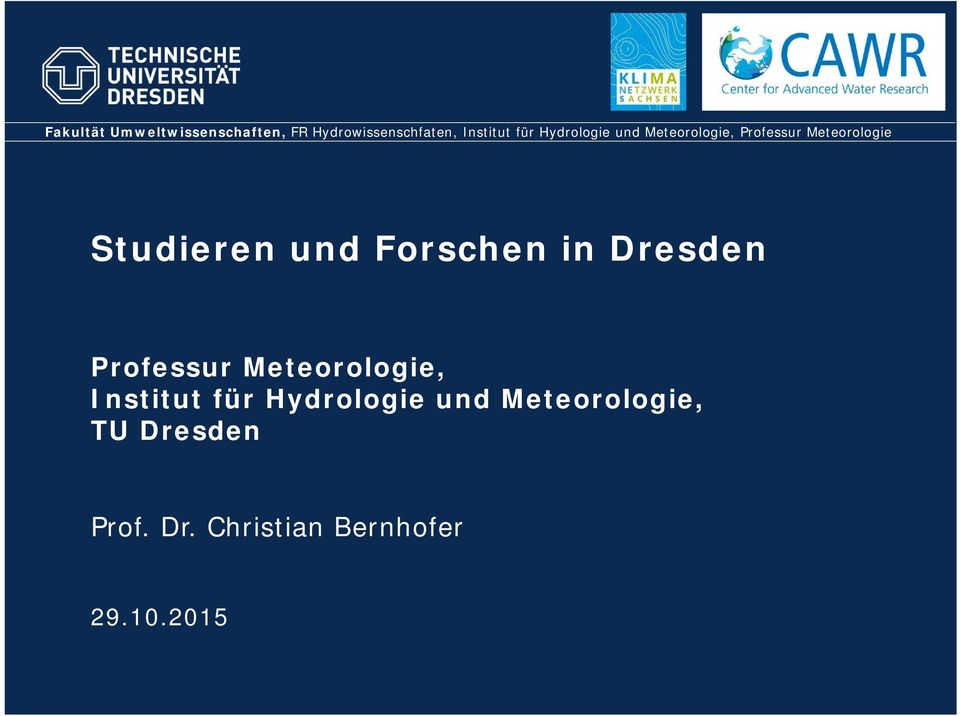 Forschen in Dresden Professur Meteorologie, Institut für Hydrologie