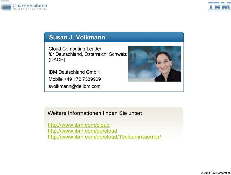 (DACH) IBM Deutschland GmbH Mobile +49 172 7339969 svolkmann@de.ibm.