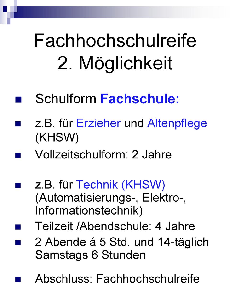 für Technik (KHSW) (Automatisierungs-, Elektro-, Informationstechnik)