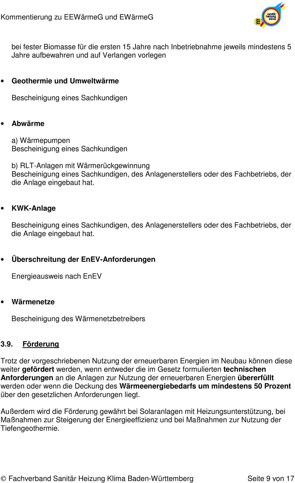 KWK-Anlage Bescheinigung eines Sachkundigen, des Anlagenerstellers oder des Fachbetriebs, der die Anlage eingebaut hat.