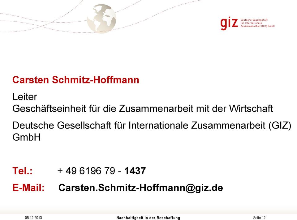Internationale Zusammenarbeit (GIZ) GmbH Tel.