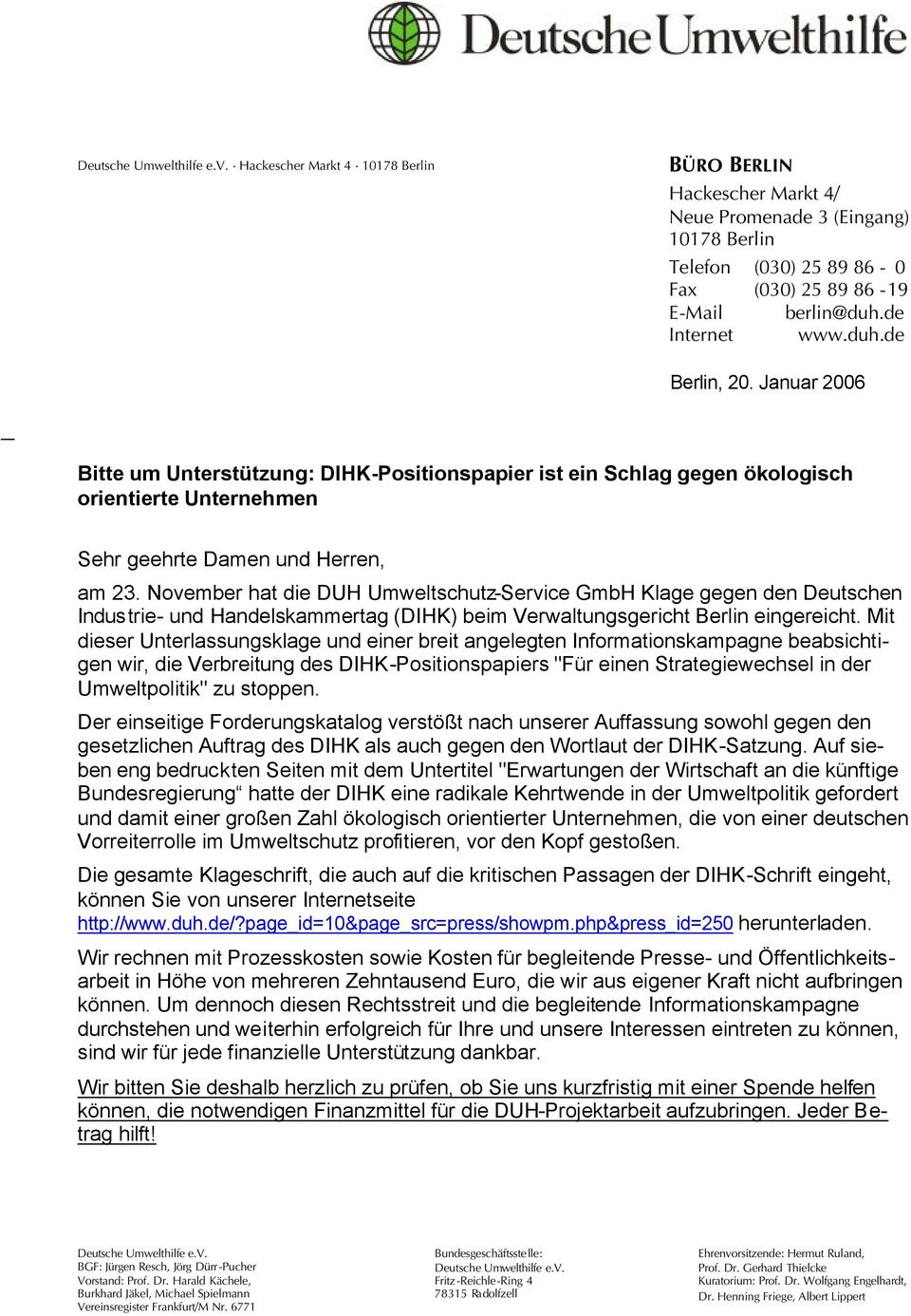 November hat die DUH Umweltschutz-Service GmbH Klage gegen den Deutschen Industrie- und Handelskammertag (DIHK) beim Verwaltungsgericht Berlin eingereicht.