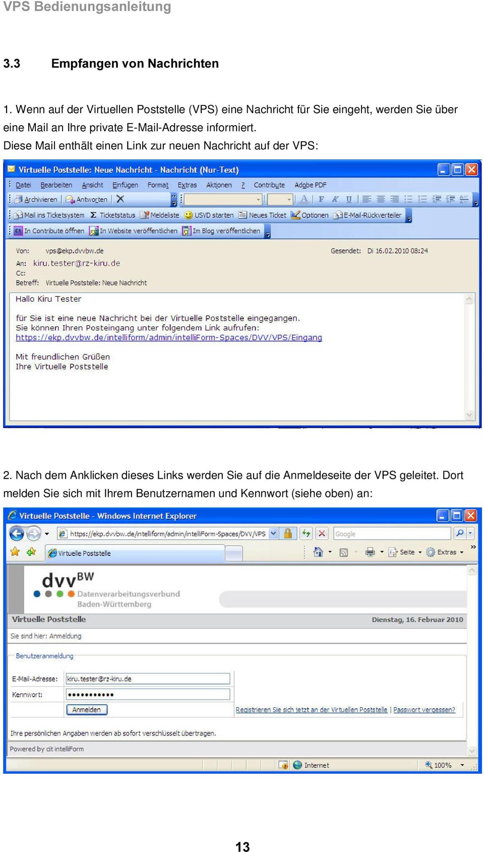 Mail an Ihre private E-Mail-Adresse informiert.