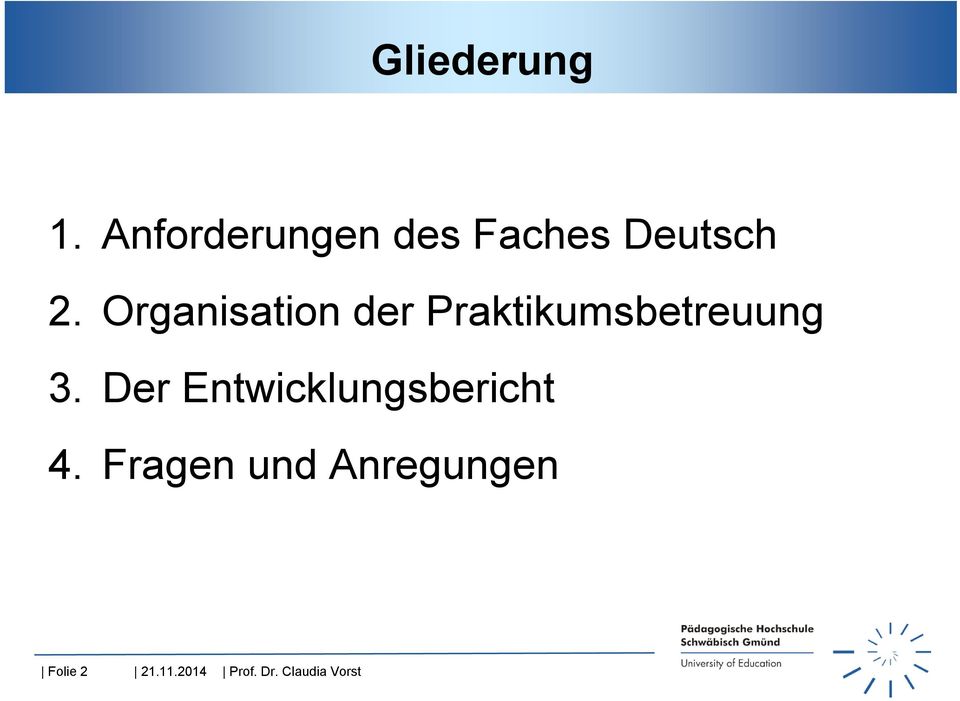 Organisation der Praktikumsbetreuung 3.