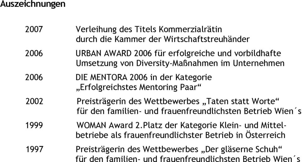 des Wettbewerbes Taten statt Worte für den familien- und frauenfreundlichsten Betrieb Wien s 1999 WOMAN Award 2.
