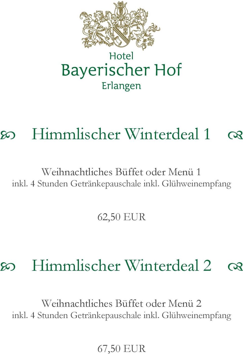 Glühweinempfang 62,50 EUR Himmlischer Winterdeal 2