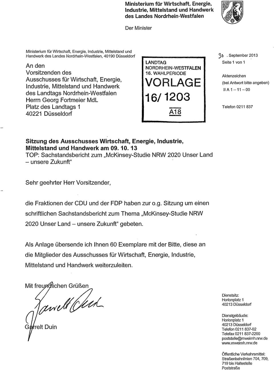 MdL Platz des Landtags 1 40221 Düsseldorf LANDTAG NORDRHEIN-WESTFALEN 16. WAHLPERIODE VORLAGE 16/1203 - A18-3(). September 2.