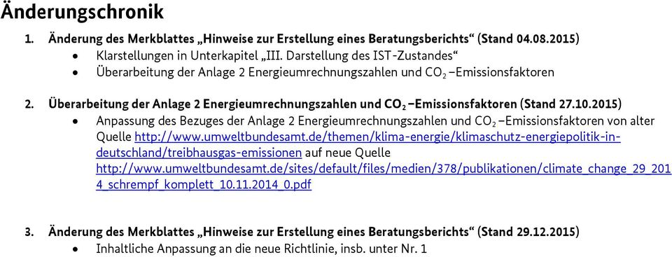 Überarbeitung der Anlage 2 Energieumrechnungszahlen und CO 2 Emissionsfaktoren (Stand 27.10.