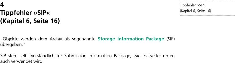 Information Package (SIP) übergeben.