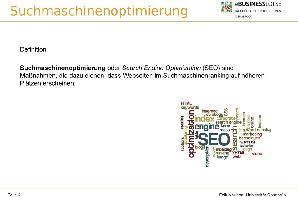 Optimization (SEO) sind Maßnahmen, die dazu dienen,