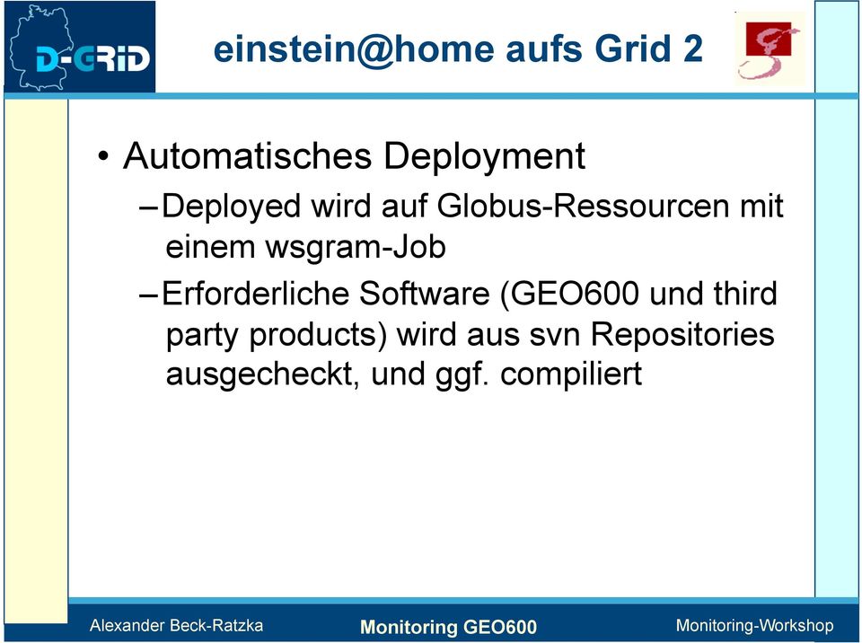 wsgram-job Erforderliche Software (GEO600 und third