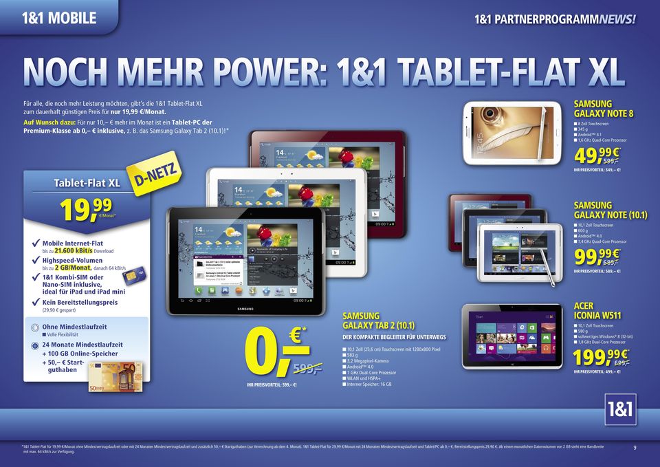 1 1,6 GHz Quad-Core Prozessor Tablet-Flat XL D-Netz 49, 5, Ihr Preisvorteil: 549,! 19, SAMSUNG GALAXY Note (10.1) Mobile bis zu 21.