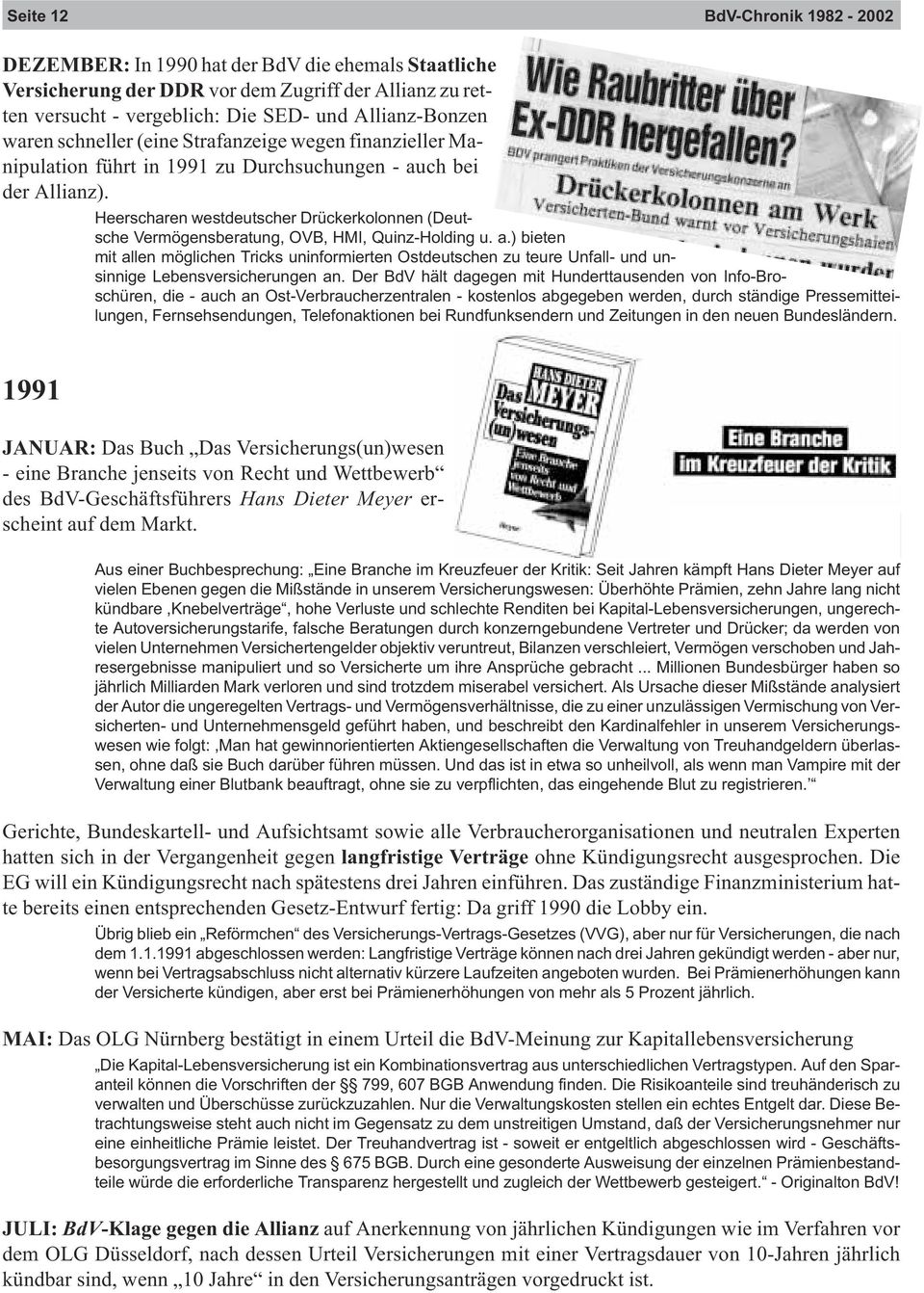 Heerscharen westdeutscher Drückerkolonnen (Deutsche Vermögensberatung, OVB, HMI, Quinz-Holding u. a.