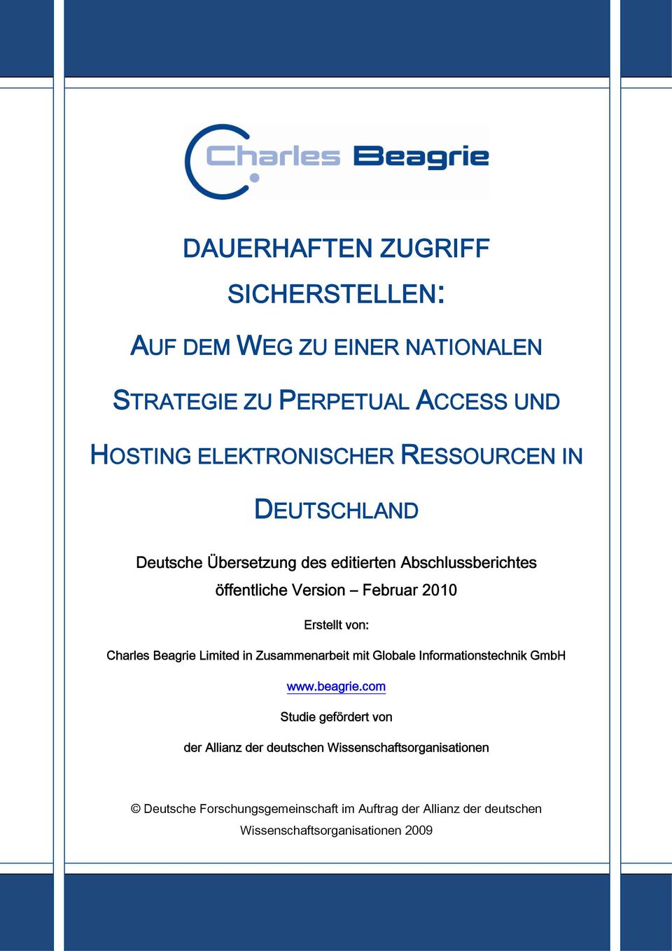 Charles Beagrie Limited in Zusammenarbeit mit Globale Informationstechnik GmbH www.beagrie.