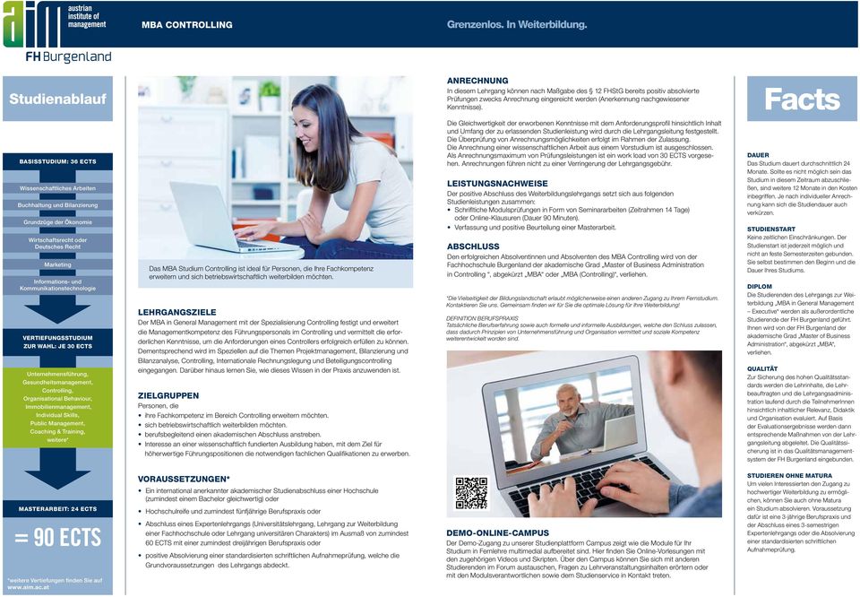 VERTIEFUNGSSTUDIUM ZUR WAHL: JE 30 ECTS Unternehmensführung, Gesundheitsmanagement, Controlling, Organisational Behaviour, Immobilienmanagement, Individual Skills, Public Management, Coaching &