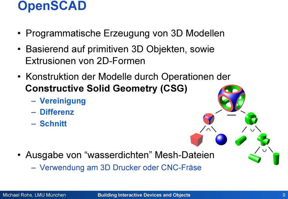 Constructive Solid Geometry (CSG) Vereinigung Differenz Schnitt Ausgabe von
