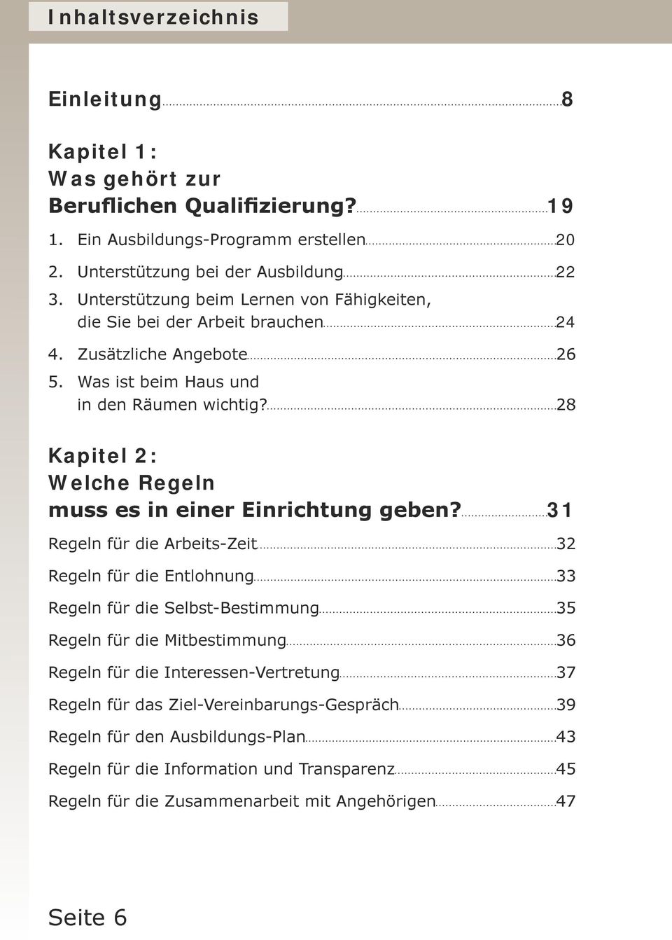 28 Kapitel 2: Welche Regeln muss es in einer Einrichtung geben?