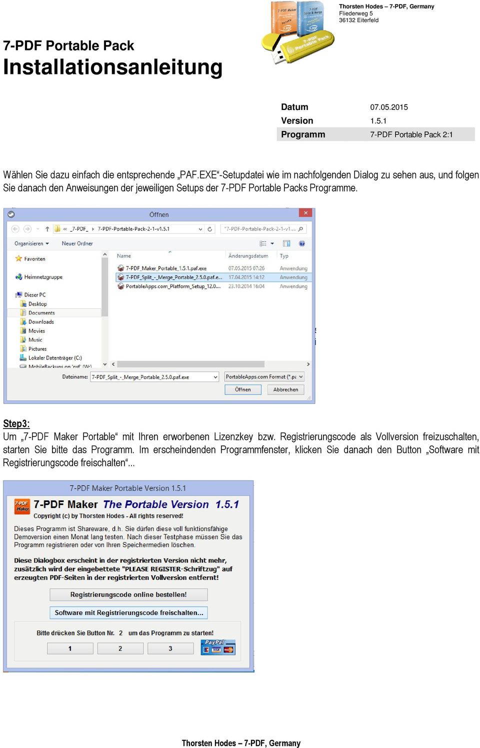 Setups der s Programme. Step3: Um 7-PDF Maker Portable mit Ihren erworbenen Lizenzkey bzw.