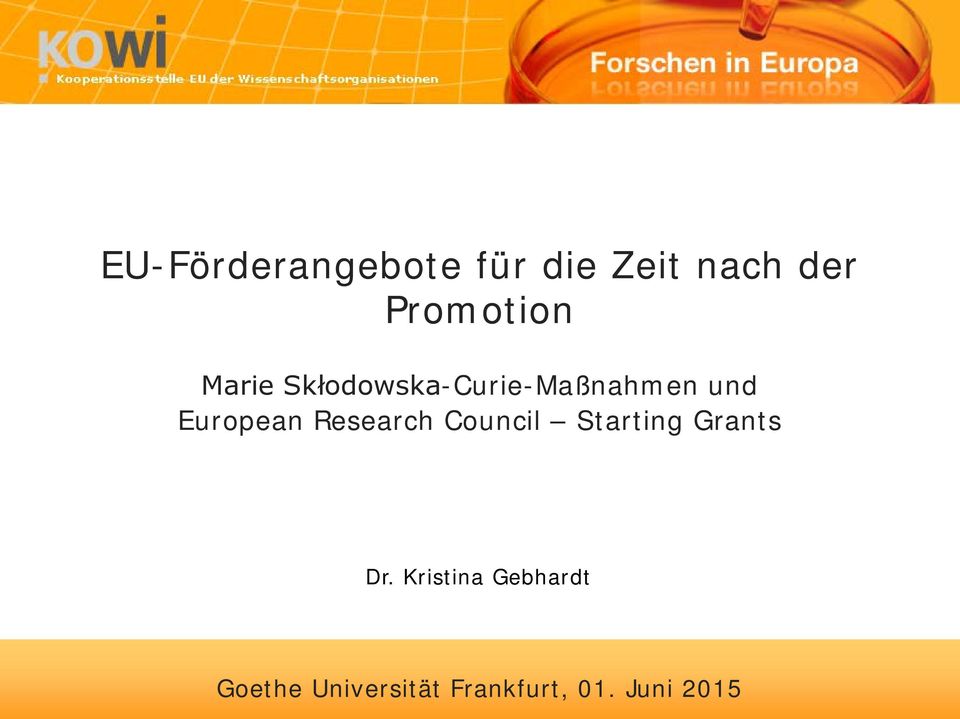 European Research Council Starting Grants Dr.
