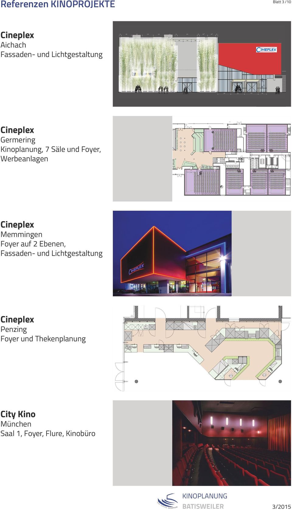 20 / HEN Änderungen Datum Cineplex Text INDEX Datum Text INDEX Datum Text INDEX ALLE MAßE SIND AM BAU ZU PRÜFEN! Kino Planung batisweiler Anne Batisweiler dipl. ing. (fh) dipl.