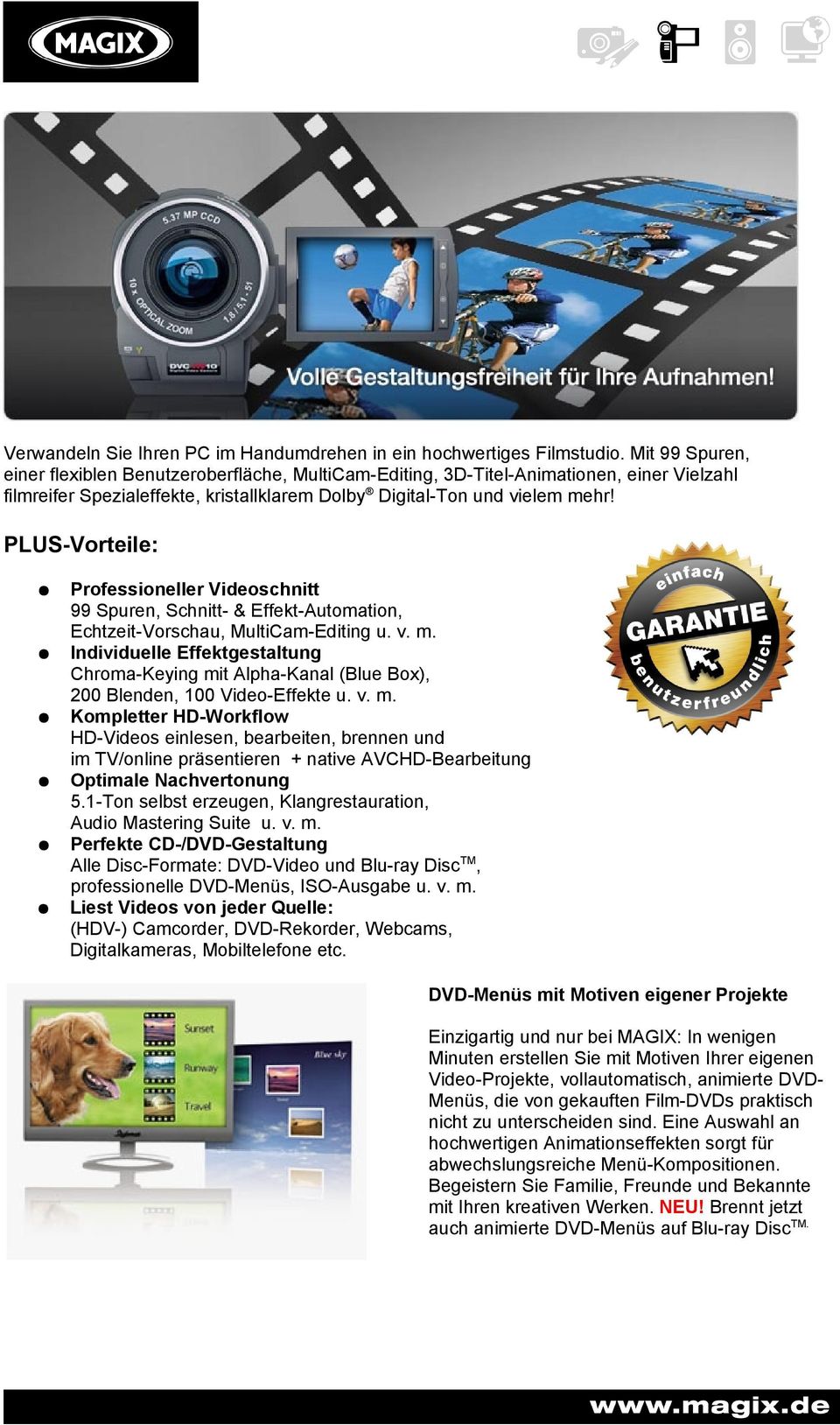 PLUS-Vorteile: Professioneller Videoschnitt 99 Spuren, Schnitt- & Effekt-Automation, Echtzeit-Vorschau, MultiCam-Editing u. v. m.