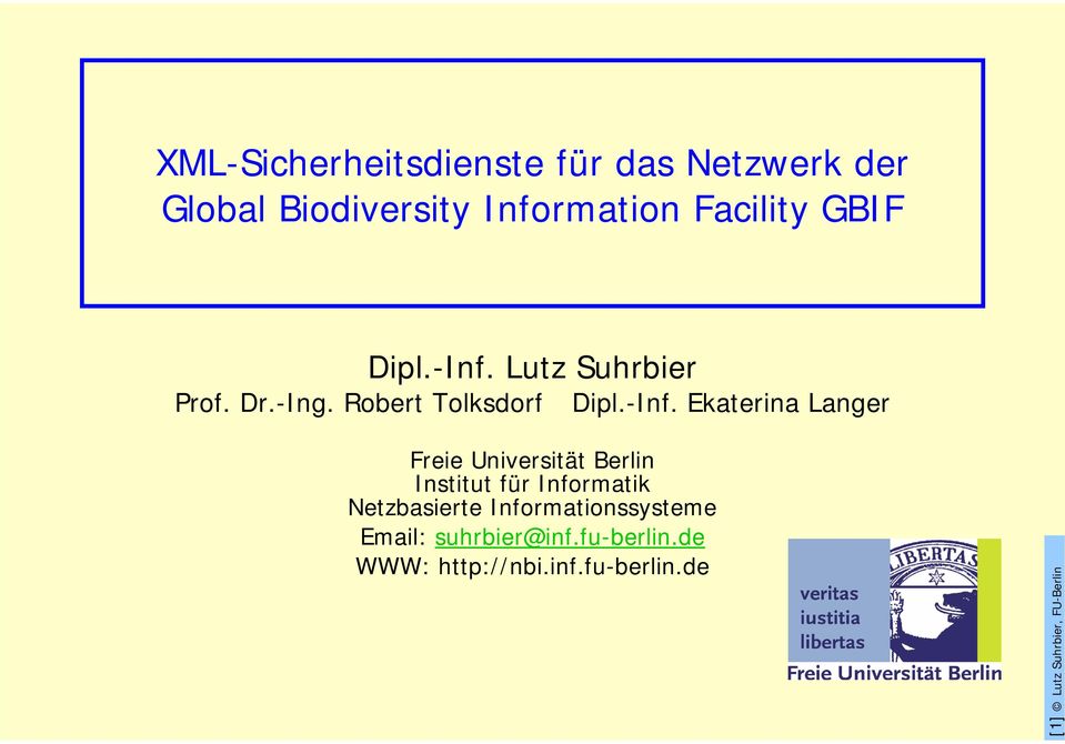 Lutz Suhrbier Prof. Dr.-Ing. Robert Tolksdorf Dipl.-Inf.