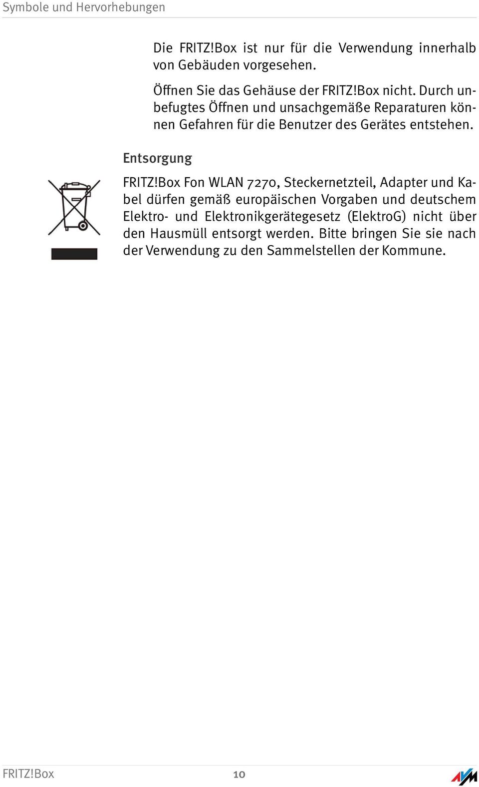 Box Fon WLAN 7270, Steckernetzteil, Adapter und Kabel dürfen gemäß europäischen Vorgaben und deutschem Elektro- und
