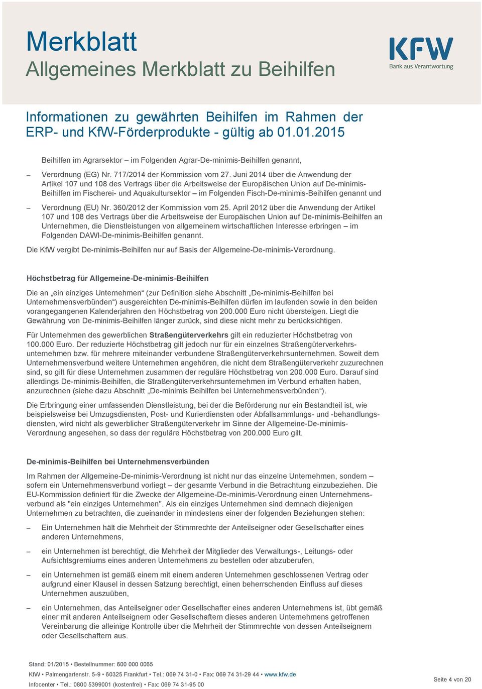 Fisch-De-minimis-Beihilfen genannt und Verordnung (EU) Nr. 360/2012 der Kommission vom 25.