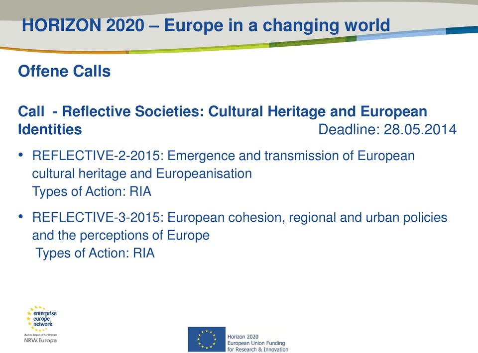 2014 REFLECTIVE-2-2015: Emergence and transmission of European cultural heritage and