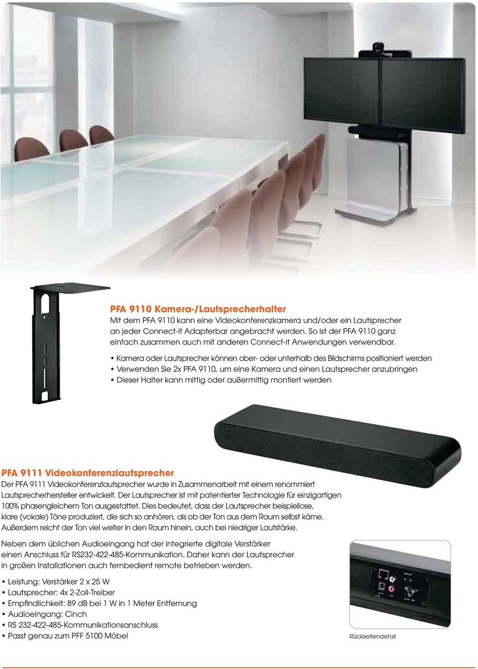 PFA 9111 Videokonferenzlautsprecher Der PFA 9111 Videokonferenzlautsprecher wurde in Zusammenarbeit mit einem renommiert Lautsprecherhersteller entwickelt.