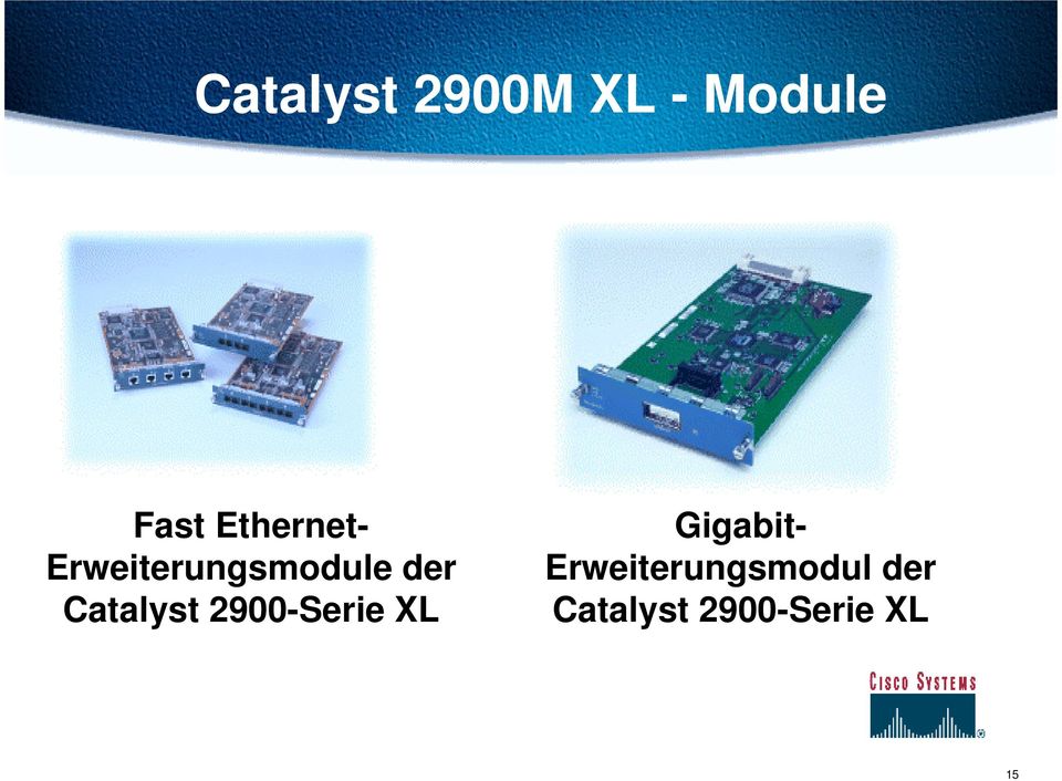 Catalyst 2900-Serie XL Gigabit-