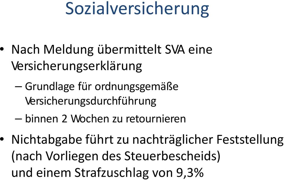 Versicherungsdurchführung binnen 2 Wochen zu retournieren Nichtabgabe