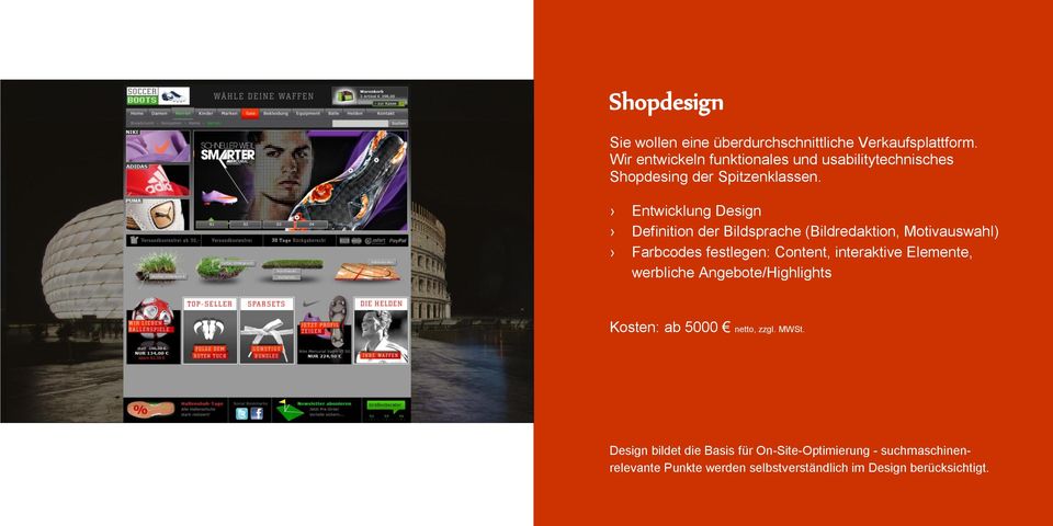 Entwicklung Design Definition der Bildsprache (Bildredaktion, Motivauswahl) Farbcodes festlegen: Content, interaktive