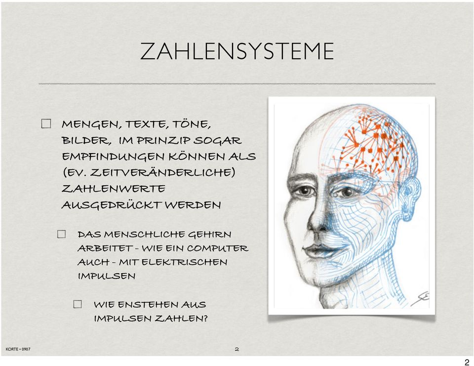 ZEITVERÄNDERLICHE) ZAHLENWERTE AUSGEDRÜCKT WERDEN DAS