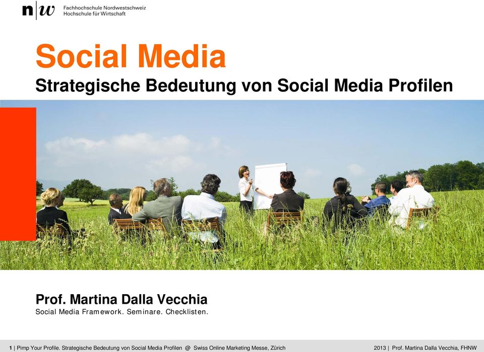 CAS Strategische ECOM Kick Bedeutung Off Martina von Social Dalla Media Vecchia Profilen