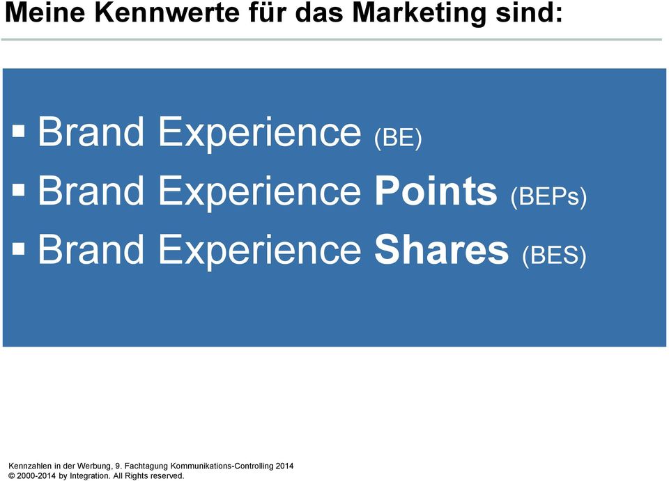 Experience (BE) Brand
