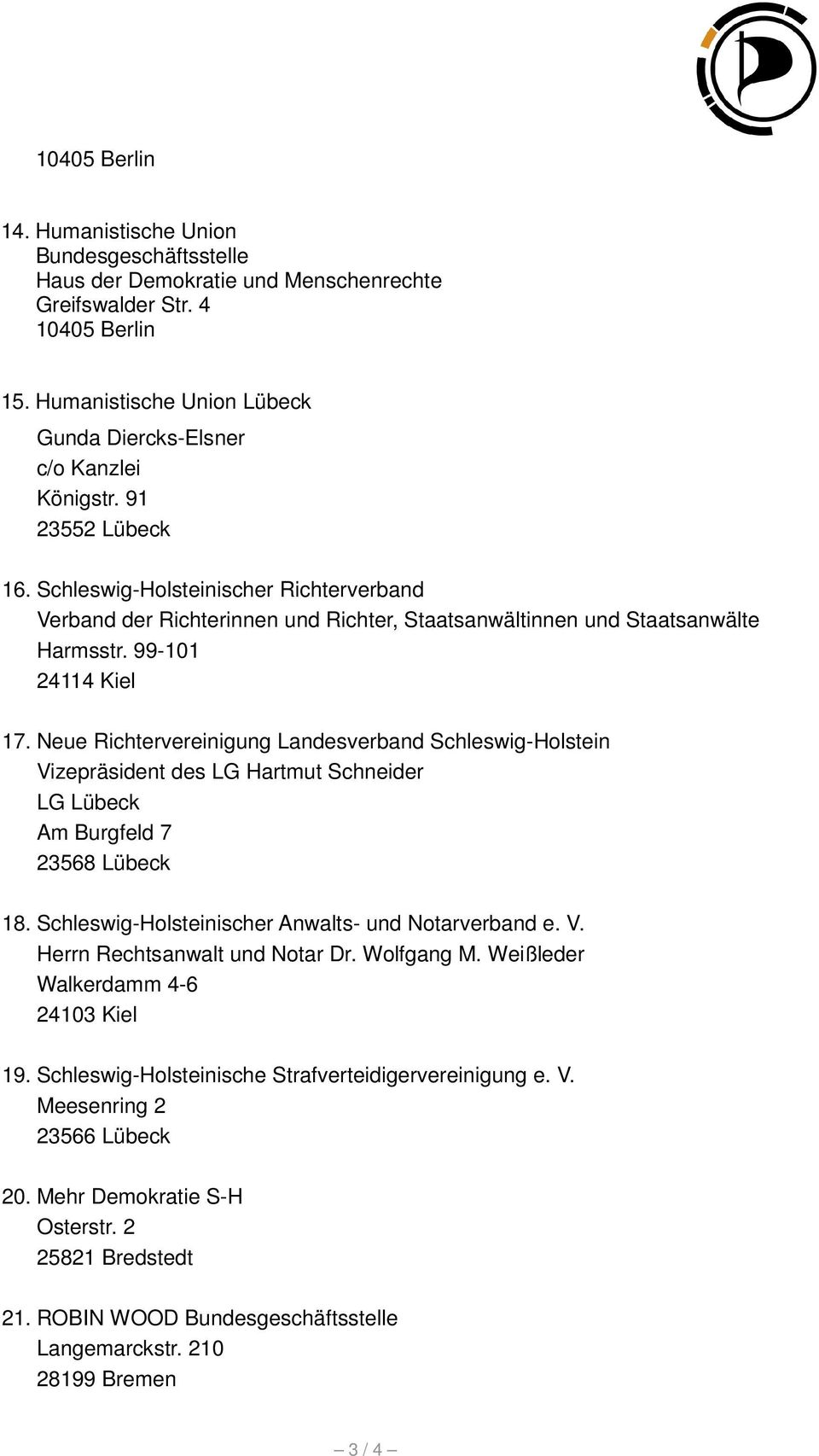Schleswig-Holsteinischer Richterverband Verband der Richterinnen und Richter, Staatsanwältinnen und Staatsanwälte Harmsstr. 99-101 24114 Kiel 17.