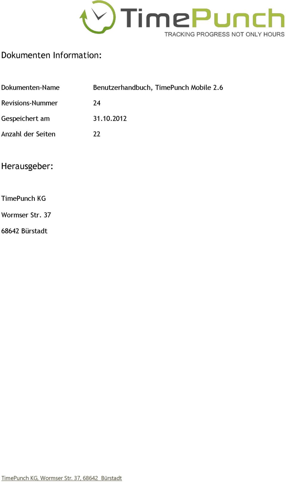 2012 Anzahl der Seiten 22 Herausgeber: TimePunch KG Wormser Str.