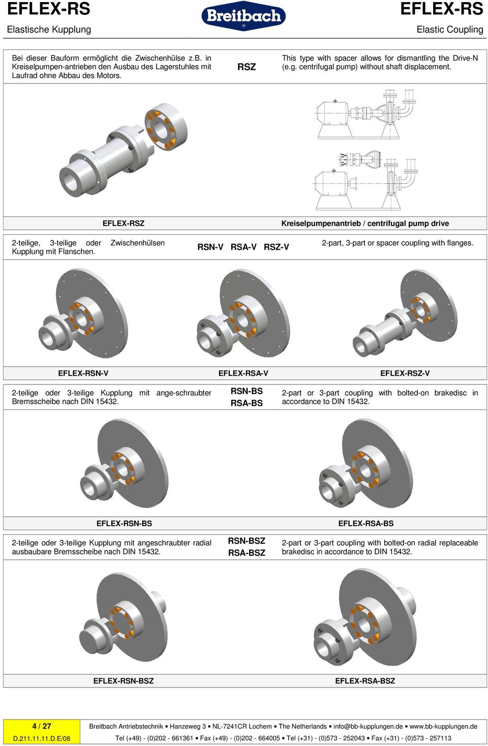 Z Kreiselpumpenantrieb / centrifugal pump drive 2-teilige, 3-teilige oder Zwischenhülsen Kupplung mit Flanschen. RSN-V RSA-V RSZ-V 2-part, 3-part or spacer coupling with flanges.