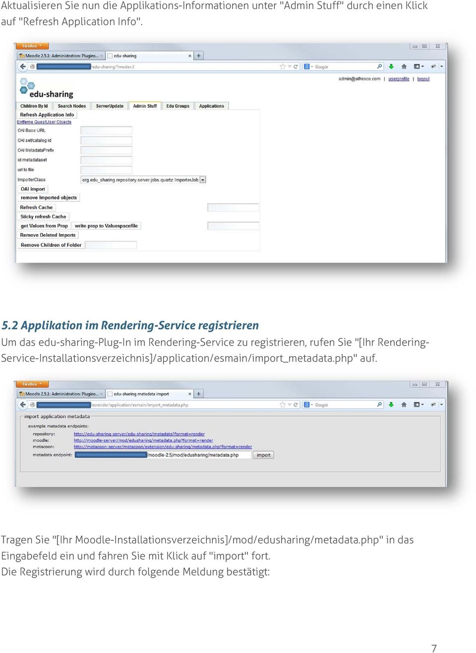Rendering- Service-Installationsverzeichnis]/application/esmain/import_metadata.php" auf.