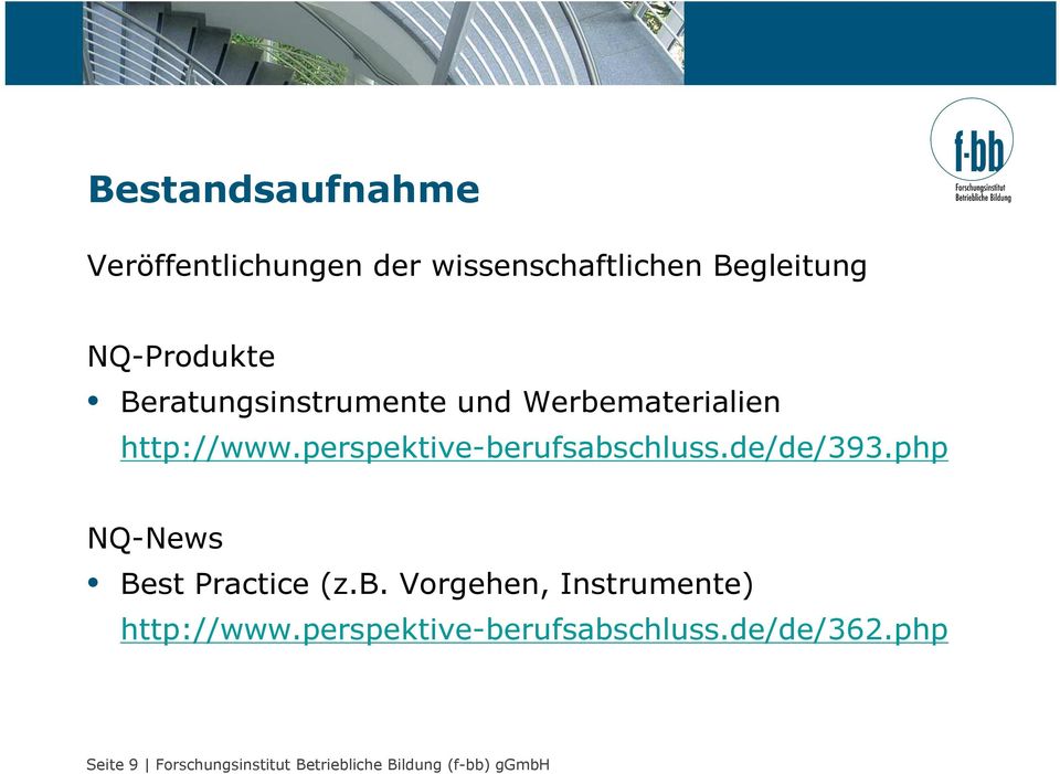 de/de/393.php NQ-News Best Practice (z.b. Vorgehen, Instrumente) http://www.