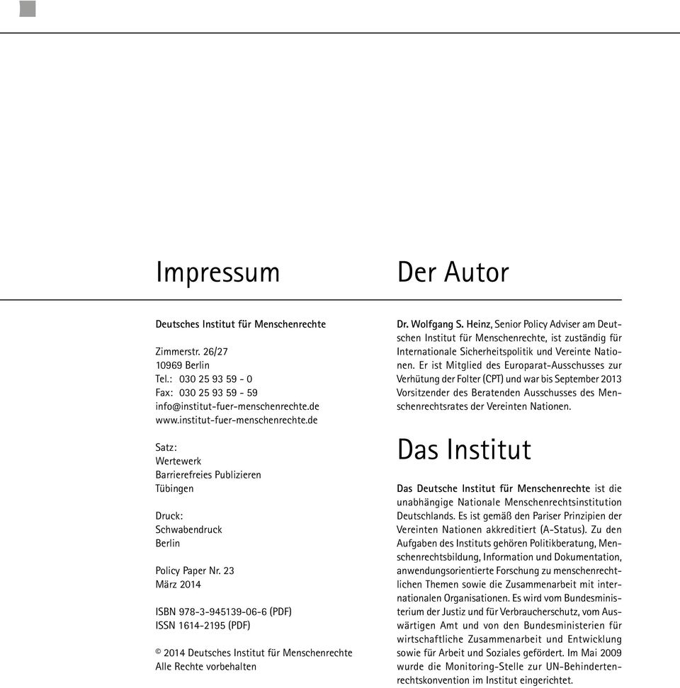 23 März 2014 ISBN 978-3-945139-06-6 (PDF) ISSN 1614-2195 (PDF) 2014 Deutsches Institut für Menschenrechte Alle Rechte vorbehalten Dr. Wolfgang S.
