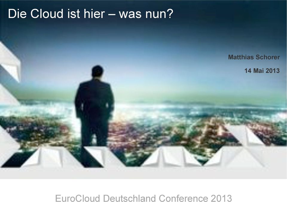 14 Mai 2013 EuroCloud
