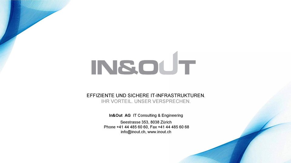 In&Out AG IT Consulting & Engineering Seestrasse 353,