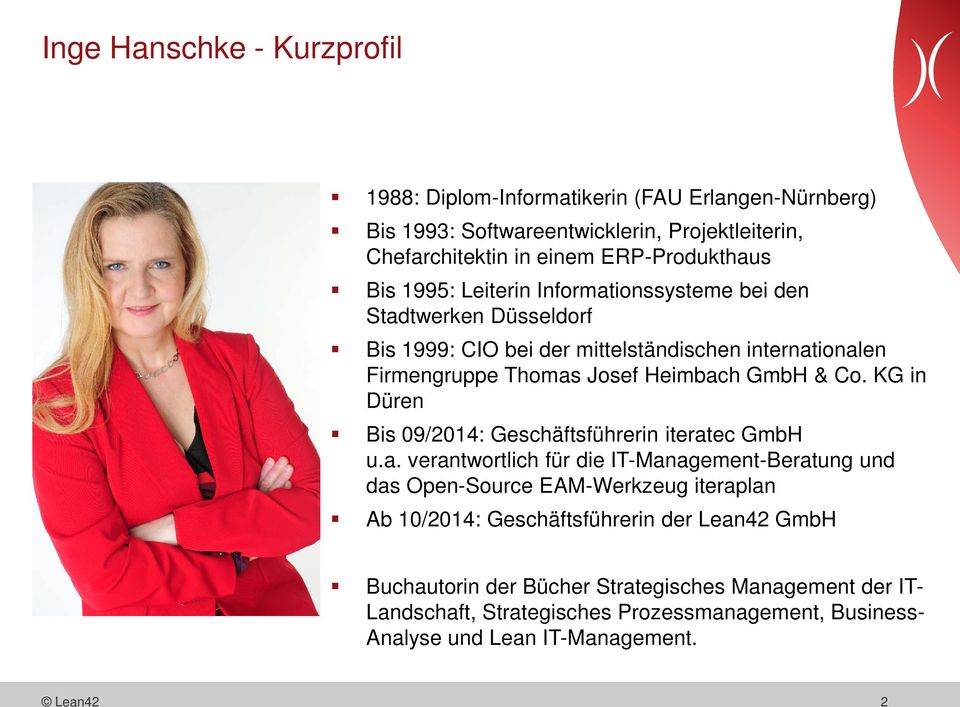 KG in Düren Bis 09/2014: Geschäftsführerin iterat