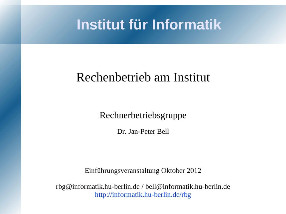 Jan-Peter Bell Einführungsveranstaltung Oktober 2012